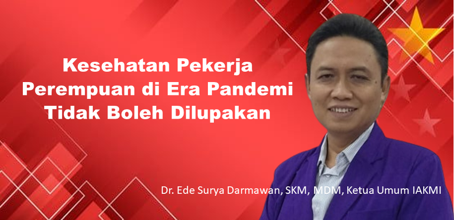Jangan Dilupakan Kesehatan Pekerja Perempuan Era Pandemi